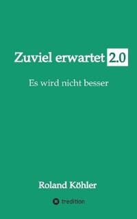 Zuviel erwartet 2.0