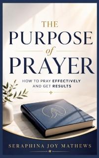 The Purpose of Prayer