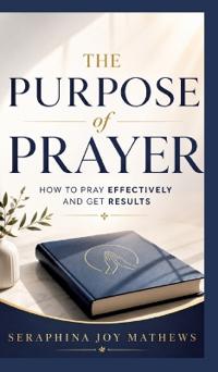 The Purpose of Prayer