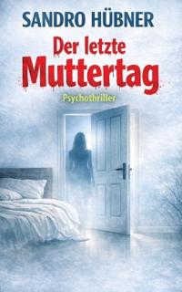 Der letzte Muttertag