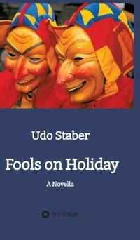 Fools on Holiday