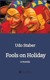 Fools on Holiday