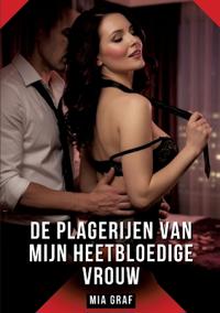 De Plagerijen van Mijn Heetbloedige Vrouw