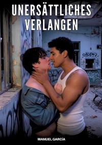 Unersättliches Verlangen