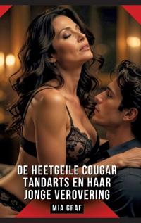 De Heetgeile Cougar Tandarts en Haar Jonge Verovering