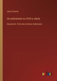 Un enlèvement au XVIII-e siècle