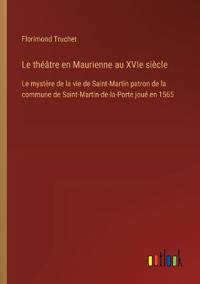 Le théâtre en Maurienne au XVIe siècle