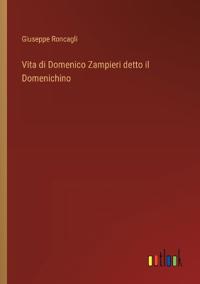 Bokomslag för "Vita di Domenico Zampieri detto il Domenichino"