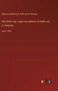 Kirjan kansi "Atti della imp. regia Accademia di belle arti in Venezia"