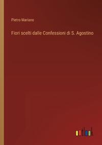 Kirjan kansi "Fiori scelti dalle Confessioni di S. Agostino"