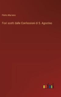Kirjan kansi "Fiori scelti dalle Confessioni di S. Agostino"