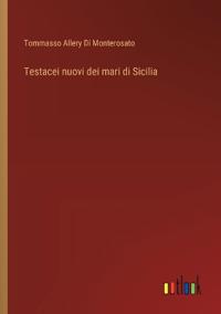 Bokomslag för "Testacei nuovi dei mari di Sicilia"
