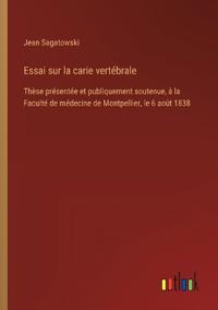 Essai sur la carie vertébrale