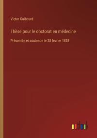 Thèse pour le doctorat en médecine