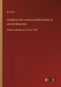 Bokomslag for "Académie des sciences, belles-lettres et arts de Besançon"