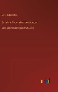 Essai sur l'education des princes