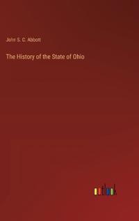 The History of the State of Ohio