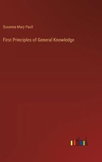 First Principles of General Knowledge