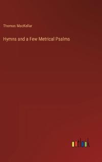 Bokomslag för "Hymns and a Few Metrical Psalms"