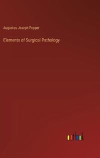 Elements of Surgical Pathology