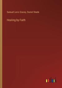 Healing by Faith