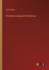 Kirjan kansi "The seven lamps of architecture"