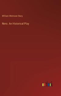 Nero. An Historical Play