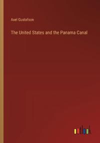 The United States and the Panama Canal