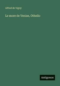 Le more de Venise, Othello