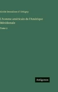 L'homme américain de l'Amérique Méridionale