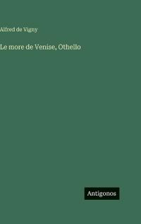 Le more de Venise, Othello