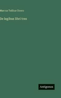 De legibus libri tres