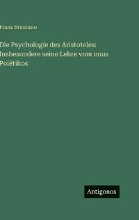 Die Psychologie des Aristoteles