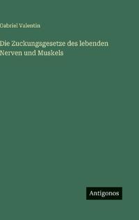 Kirjan kansi "Die Zuckungsgesetze des lebenden Nerven und Muskels"