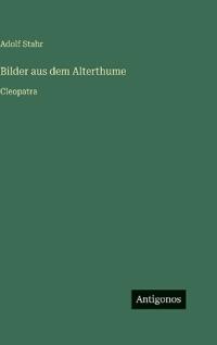 Bilder aus dem Alterthume