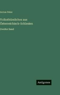 Bokomslag för "Volksthümliches aus Österreichisch-Schlesien"