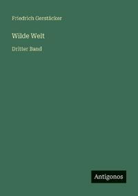 Wilde Welt