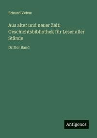 Aus alter und neuer Zeit