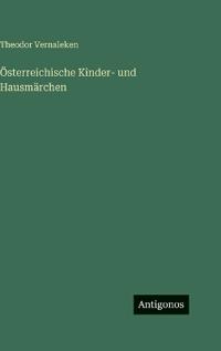 Österreichische Kinder- und Hausmärchen