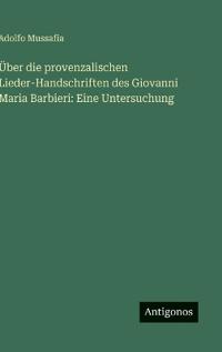 Kirjan kansi "Über die provenzalischen Lieder-Handschriften des Giovanni Maria Barbieri"
