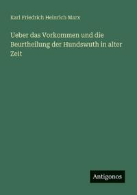 Ueber das Vorkommen und die Beurtheilung der Hundswuth in alter Zeit