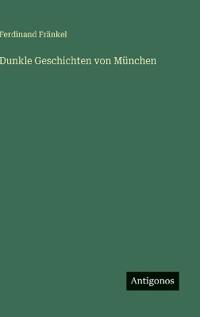 Dunkle Geschichten von München