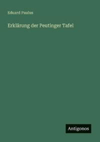 Erklärung der Peutinger Tafel