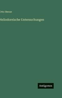 Heliodoreische Untersuchungen
