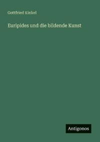 Euripides und die bildende Kunst