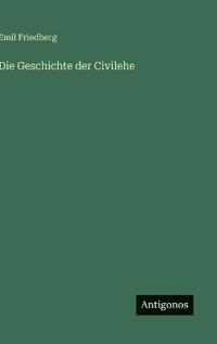 Die Geschichte der Civilehe