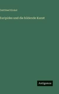Euripides und die bildende Kunst