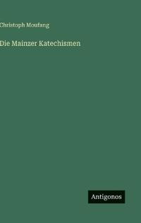 Die Mainzer Katechismen