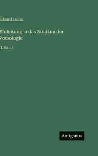Einleitung in das Studium der Pomologie