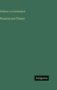 Parzival und Titurel